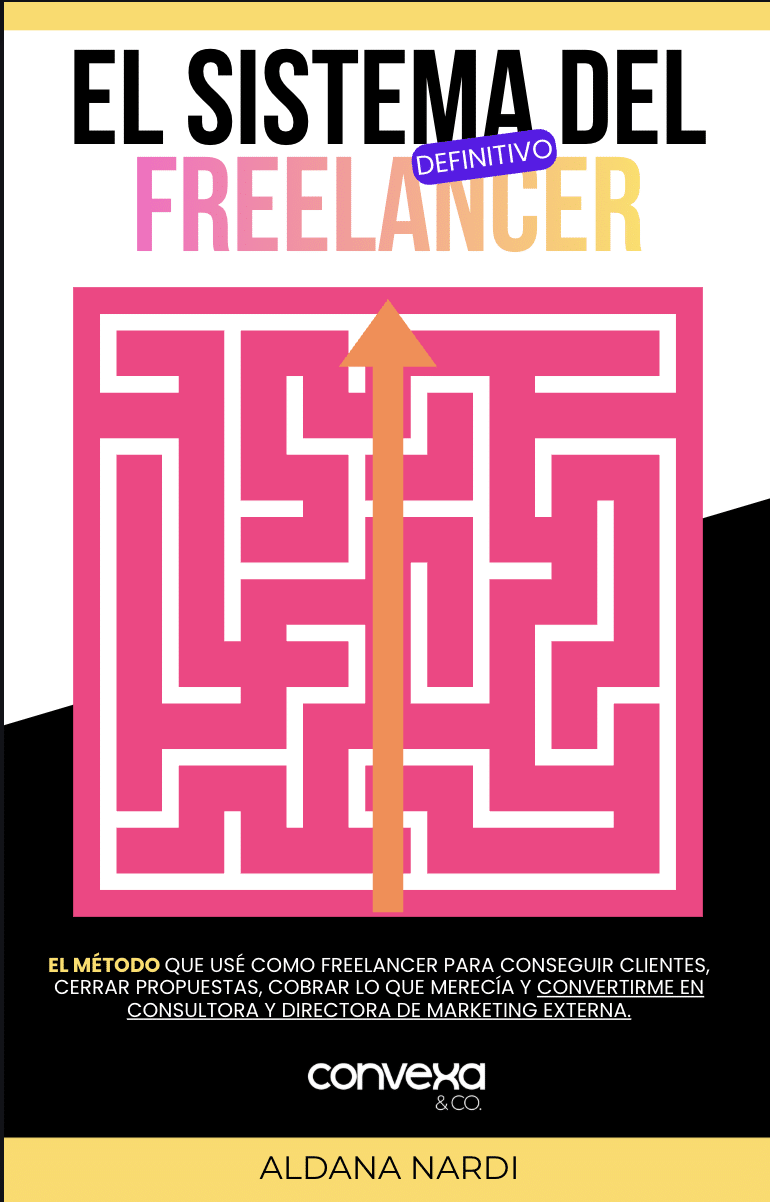 Ebook El Sistema Definitivo del Freelancer — Aldana Nardi